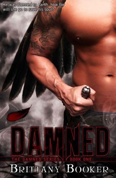 Cover for Brittany Booker · Damned: the Damned Series ~ Book 1 (Taschenbuch) (2013)