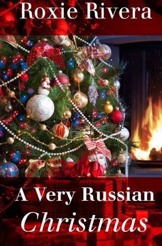 A Very Russian Christmas (Her Russian Protector) - Roxie Rivera - Boeken - Night Works Books - 9781630420093 - 18 december 2013