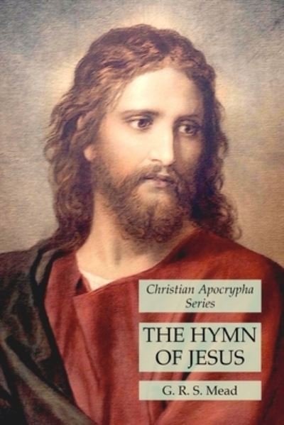 Cover for G. R. S. Mead · The Hymn of Jesus (Paperback Book) (2020)