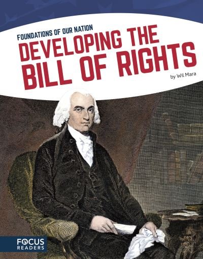 Cover for Wil Mara · Developing the Bill of Rights (Taschenbuch) (2017)