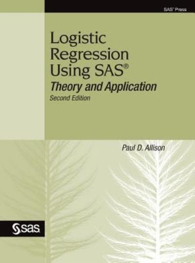 Cover for Paul Allison · Logistic Regression Using SAS (Book) (2018)
