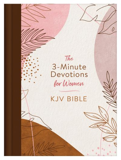 Cover for Compiled By Barbour Staff · 3-Minute Devotions for Women KJV Bible [Rose &amp; Copper Florets] (Inbunden Bok) (2022)