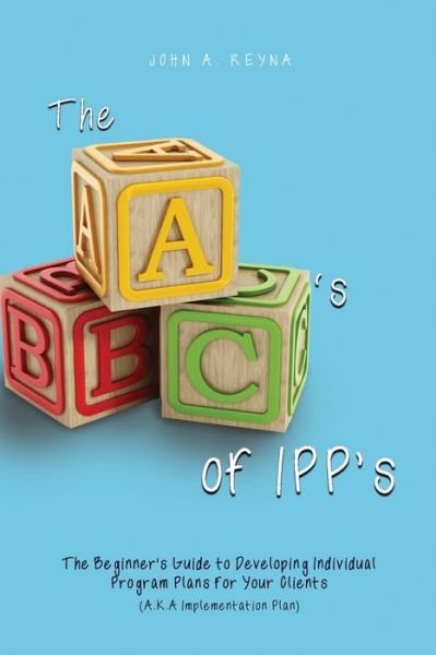 Cover for Dorrance Publishing Co. · The ABC's of IPP's (Paperback Book) (2022)