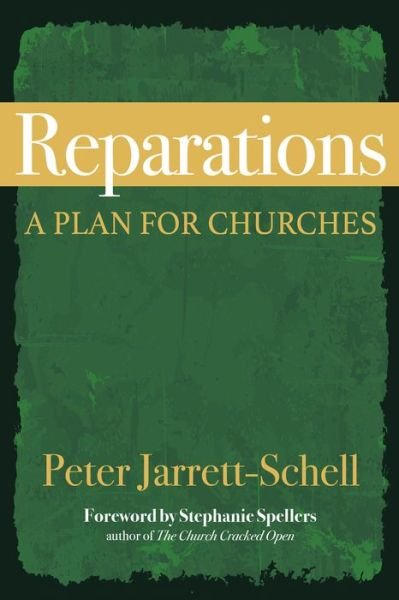 Cover for Peter Jarrett-Schell · Reparations: A Plan for Churches (Paperback Book) (2023)