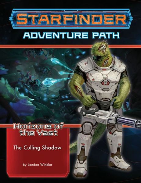 Cover for Landon Winkler · Starfinder Adventure Path: The Culling Shadow (Horizons of the Vast 6 of 6) - STARFINDER ADV PATH HORIZONS OF THE VAST (Paperback Book) (2022)