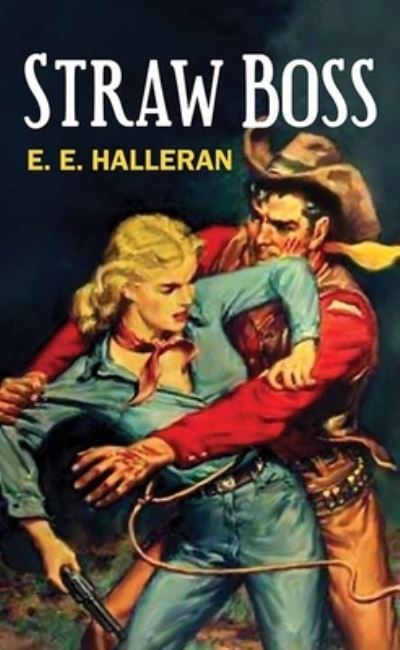 Cover for E E Halleran · Straw Boss (Hardcover Book) (2020)