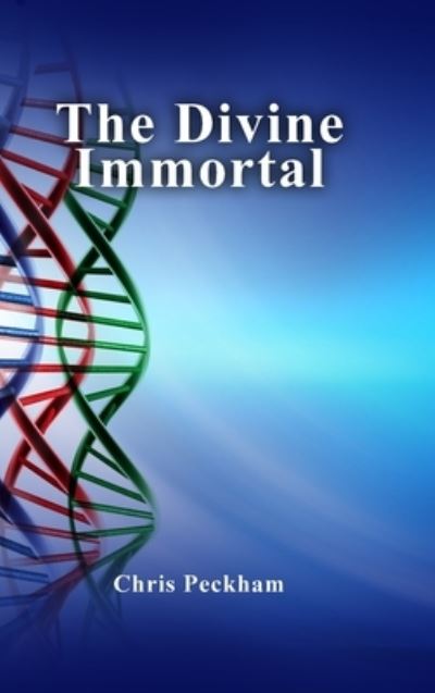 The Divine Immortal - Chris Peckham - Bücher - Dorrance Publishing Co. - 9781645309093 - 9. August 2019