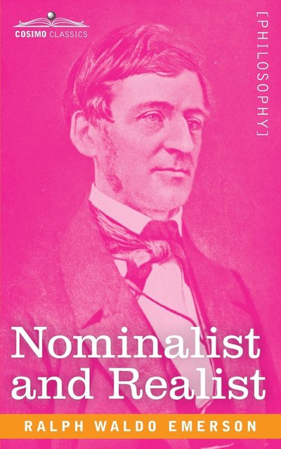 Cover for Ralph Waldo Emerson · Nominalist and Realist (Paperback Book) (1901)