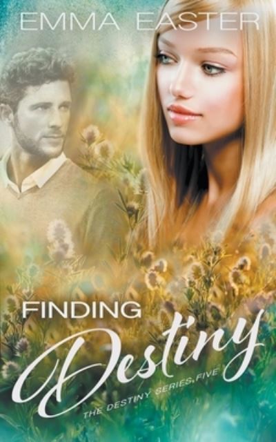 Finding Destiny - Emma Easter - Books - Wolfpack Publishing - 9781647347093 - August 19, 2020
