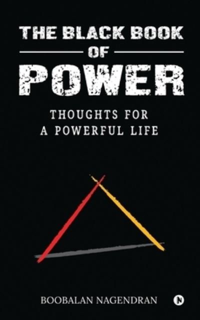 Cover for Boobalan Nagendran · The Black Book of Power: Thoughts for a Powerful Life (Paperback Book) (2021)