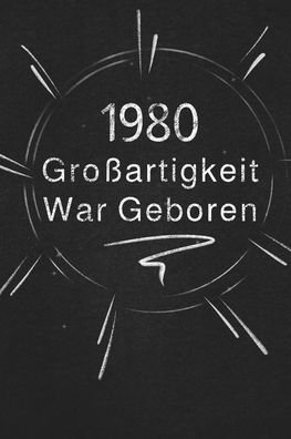 Cover for Grossartigkeit Veroeffentlichung · 1980 Grossartigkeit War Geboren (Paperback Bog) (2019)
