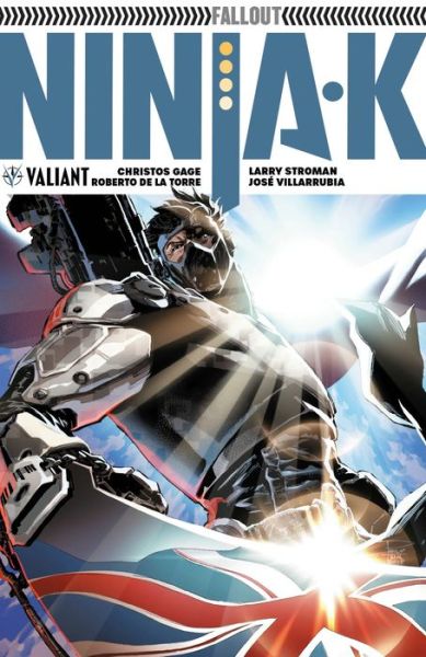 Ninja-K Volume 3: Fallout - NINJA-K TP - Christos Gage - Books - Valiant Entertainment - 9781682153093 - March 12, 2019