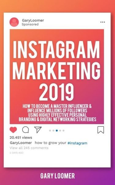 Cover for Gary Loomer · Instagram Marketing 2019 (Pocketbok) (2019)