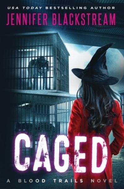 Cover for Jennifer Blackstream · Caged (Paperback Book) (2019)