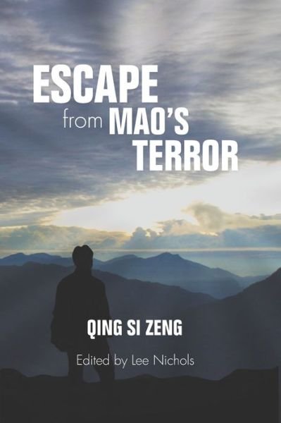 Cover for Qing Si Zeng · Escape from Mao's Terror (Paperback Book) (2019)