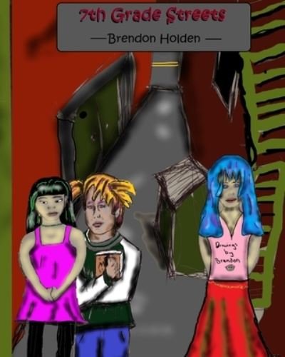 Brendon Holden · 7th Grade Streets (8x10) Softcover (Paperback Book) (2024)