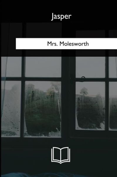 Cover for Mrs Molesworth · Jasper (Paperback Bog) (2018)
