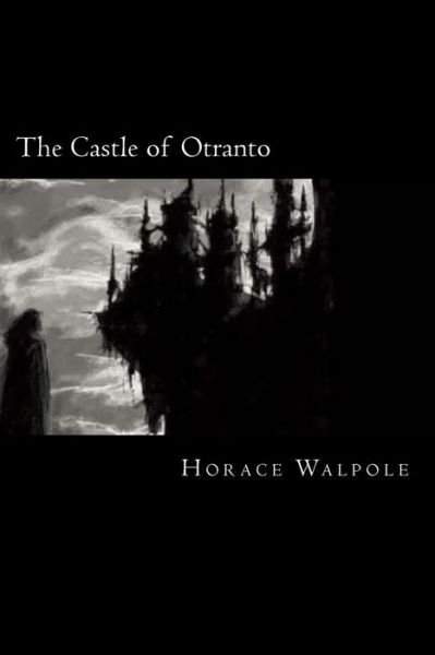 Cover for Horace Walpole · The Castle of Otranto (Taschenbuch) (2018)