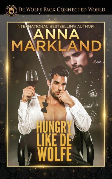 Cover for Anna Markland · Hungry Like de Wolfe (Paperback Book) (2018)