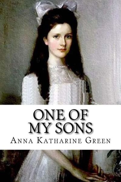 Cover for Anna Katharine Green · One of My Sons (Paperback Bog) (2018)