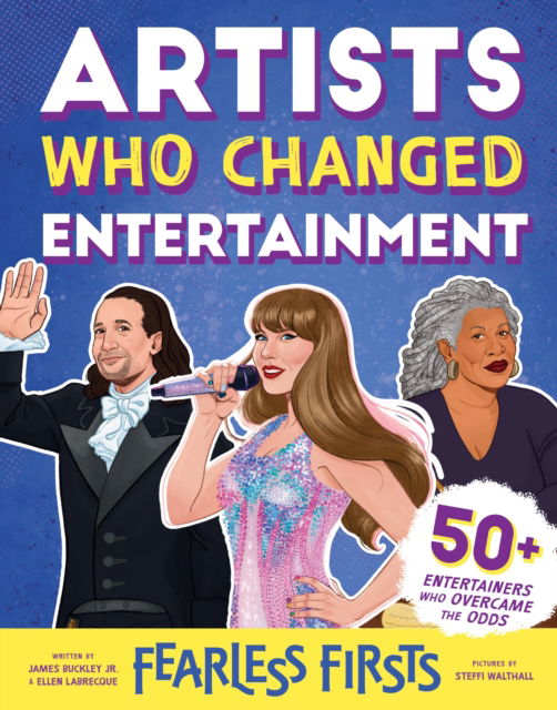 Cover for James Buckley Jr. · Fearless Firsts: Artists Who Changed Entertainment - Fearless Firsts (Hardcover Book) (2025)