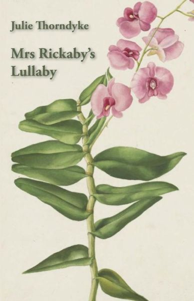 Cover for Julie Thorndyke · Mrs Rickaby's Lullaby (Paperback Book) (2019)