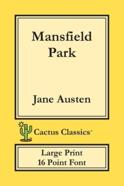 Cover for Jane Austen · Mansfield Park (Cactus Classics Large Print) (Paperback Bog) (2019)