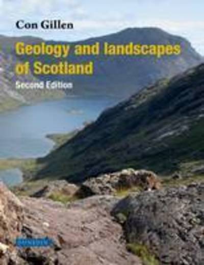 Cover for Con Gillen · Geology and Landscapes of Scotland (Paperback Book) [2 Revised edition] (2013)