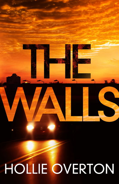 Cover for Hollie Overton · The Walls (Paperback Book) (2017)