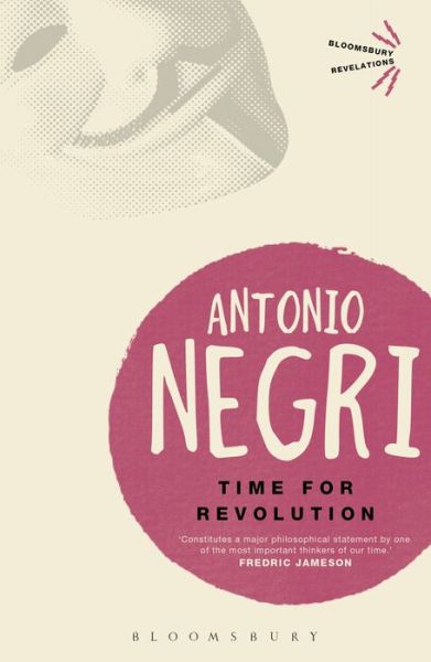 Cover for Antonio Negri · Time for Revolution - Bloomsbury Revelations (Paperback Book) (2013)