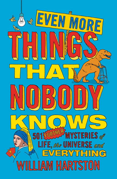 Cover for William Hartston · Even More Things That Nobody Knows (Hardcover Book) (2016)