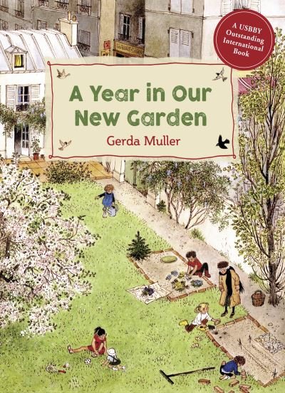 A Year in Our New Garden - Gerda Muller - Books - Floris Books - 9781782507093 - October 22, 2020