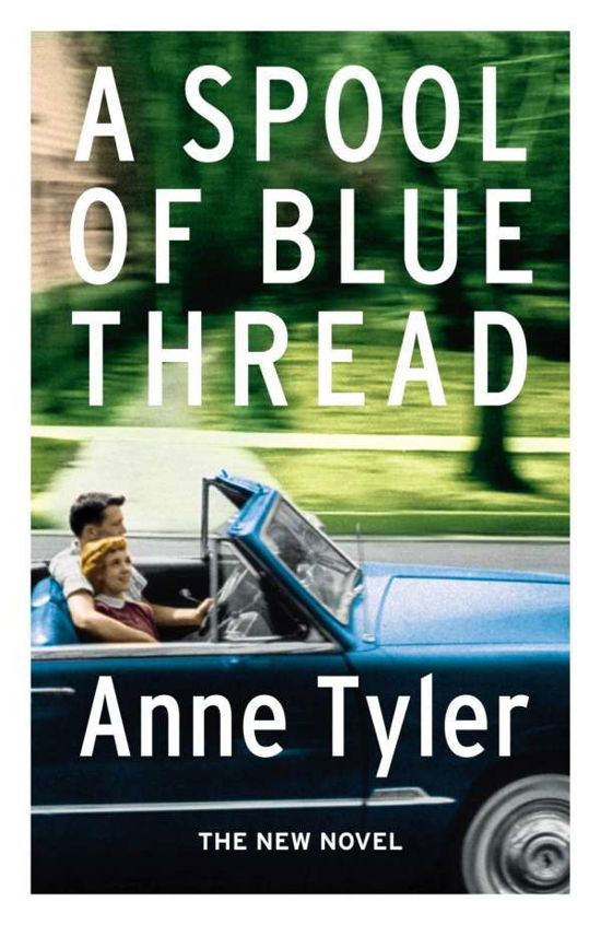 Cover for Anne Tyler · A Spool of Blue Thread (Taschenbuch) (2015)