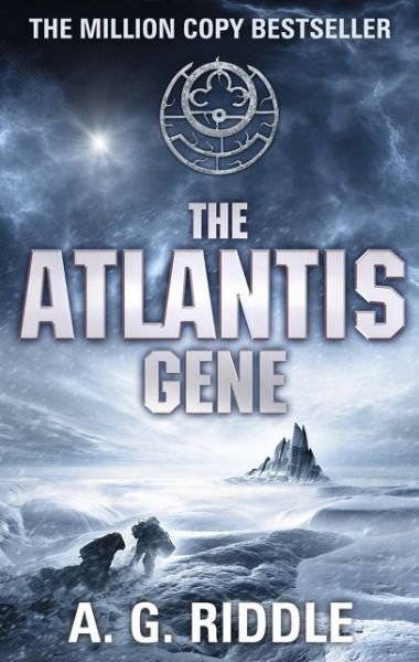 Cover for A.G. Riddle · The Atlantis Gene - The Atlantis Trilogy (Paperback Book) (2015)