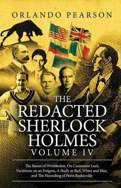 The Redacted Sherlock Holmes (Volume IV) - Redacted Sherlock Holmes - Orlando Pearson - Books - MX Publishing - 9781787052093 - October 2, 2017