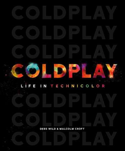 Cover for Coldplay · Life In Technicolor. A Celebration Of Coldplay (Buch) (2018)