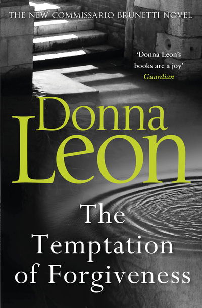 Cover for Donna Leon · The Temptation of Forgiveness - A Commissario Brunetti Mystery (Taschenbuch) (2018)