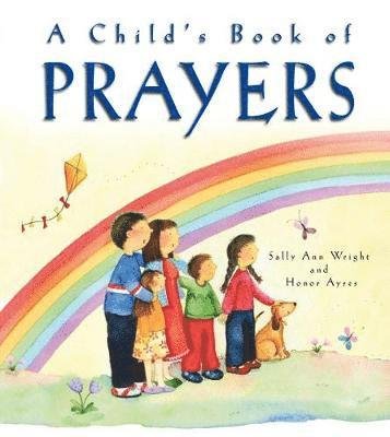 Cover for Sally Ann Wright · A Child's Book of Prayers (Hardcover Book) (2018)