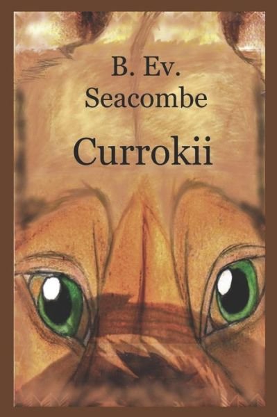 Cover for B Ev Seacombe · Currokii (Pocketbok) (2019)