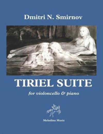 Cover for Dmitri N Smirnov · Tiriel Suite (Taschenbuch) (2019)