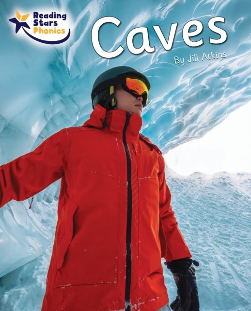 Cover for Jill Atkins · Caves: Phase 5 - Reading Stars Phonics (Paperback Book) (2022)