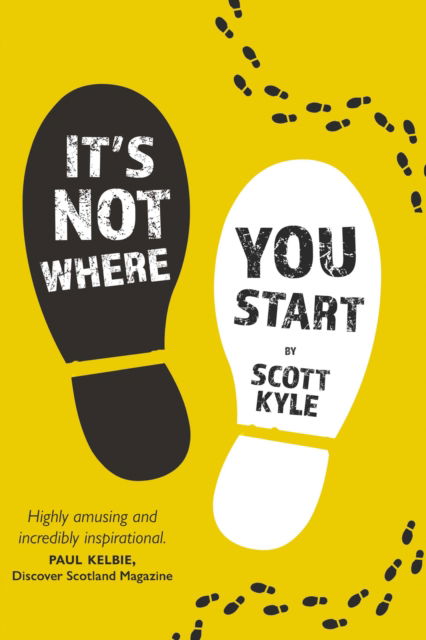 Cover for Scott Kyle · It's Not Where You Start (Paperback Book) (2025)