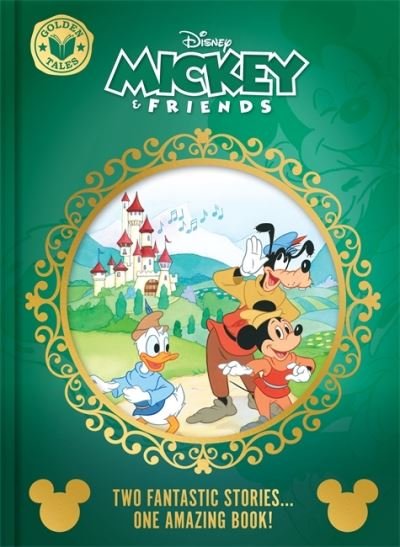 Cover for Walt Disney · Disney Mickey &amp; Friends: Golden Tales - Two Wonderful Stories in One Amazing Book! (Hardcover bog) (2024)