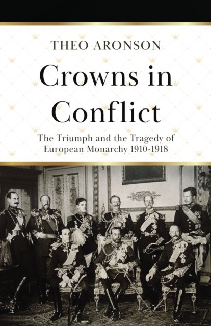 Cover for Theo Aronson · Crowns in Conflict (Paperback Book) (2022)