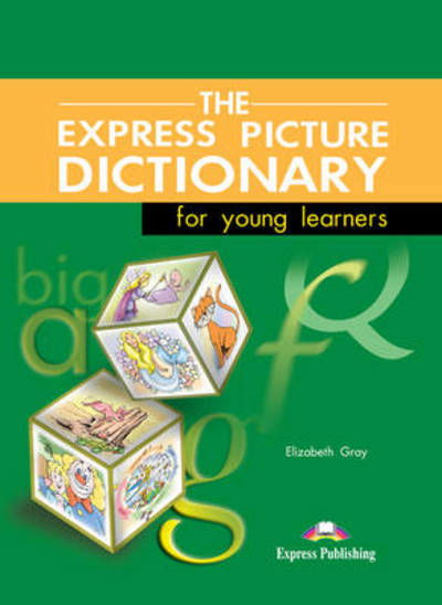 Cover for Elizabeth Gray · The express picture dictionary (Book) (2001)