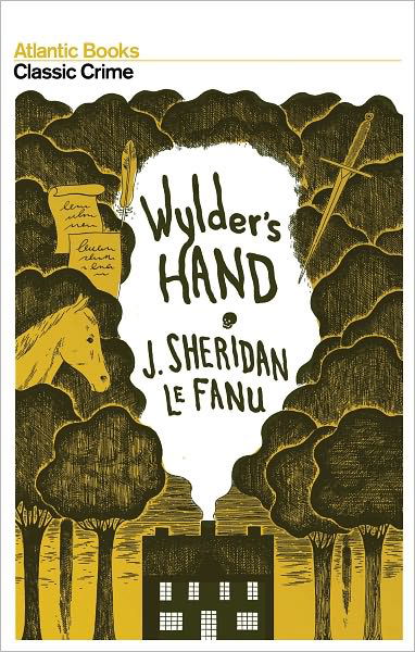Cover for Sheridan Le Fanu · Wylder's Hand - Atlantic Classic Crime (Paperback Book) [Main edition] (2009)