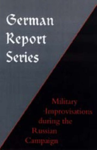 Cover for Unknown (Author) · German Report Series: Military Improvisations During the Russian Campaign (Gebundenes Buch) (2006)
