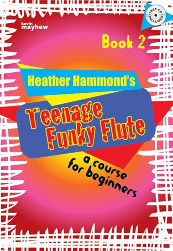 Teenage Funky Flute - Book 2 Student: The Fun Course for Teenage Beginners -  - Books - Kevin Mayhew Ltd - 9781848672093 - 