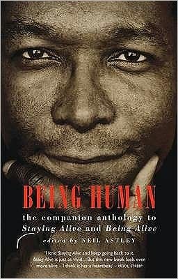 Being Human - Neil Astley - Livres - Bloodaxe Books Ltd - 9781852248093 - 30 mars 2011