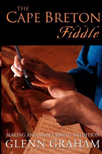 Cover for Glenn Graham · The Cape Breton Fiddle: Making and Maintaining Tradition (Taschenbuch) (2006)